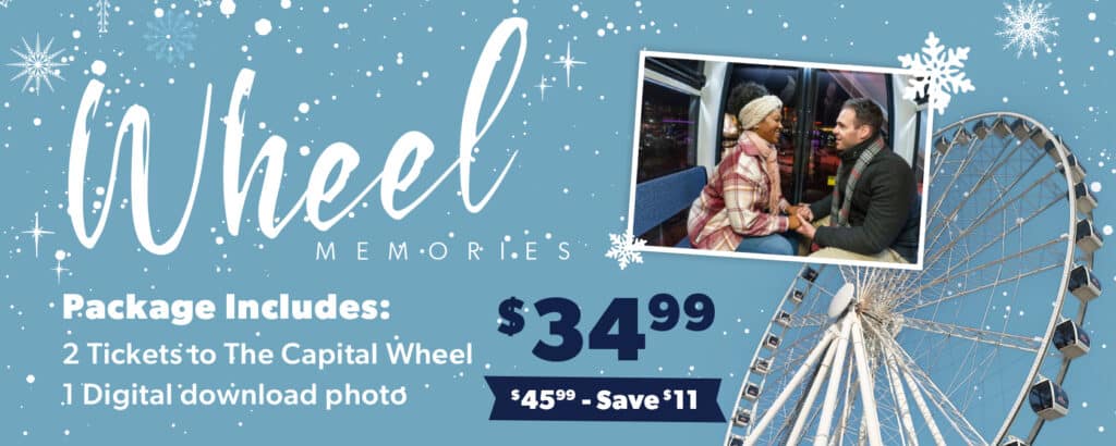 Wheel Memories package at The Capital Wheel: $34.99 (save $11 from $45.99). Includes 2 tickets to The Capital Wheel and 1 digital download photo. Winter-themed graphic with snowflakes and light blue background; inset photo shows a smiling couple holding hands inside a Capital Wheel gondola at night with city lights visible; partial view of the Ferris wheel on the right.